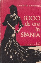 1000 de ore in Spania