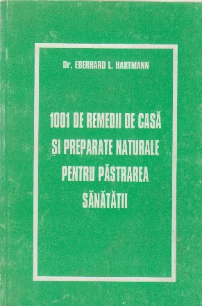 1001 de remedii de casa si preparate naturale pentru pastrarea sanatatii