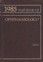 1985 The Year Book of Ophthalmology