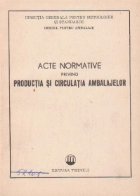 Acte normative privind productia si circulatia ambalajelor
