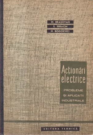 Actionari electrice - Probleme si aplicatii industriale