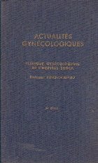 Actualites Gynecologiques - Clinique Gynecologique de L Hopital Broca