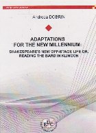 Adaptations for the new millennium: Shakespeare s new off-stage life or, reading the bard in Klingon