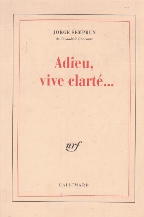 Adieu, vive clarte...