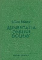 Alimentatia omului bolnav (Dietoterapia) Alimentatia omului bolnav (Dietoterapia)