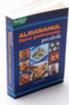 Almanahul Literar Gastronomic - Pestele