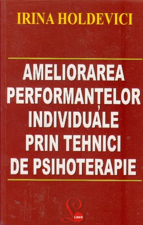 Ameliorarea performantelor individuale prin tehnici de psihoterapie