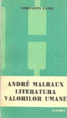 Andre Malraux - Literatura valorilor umane