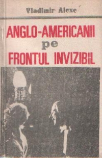 Anglo-americanii pe frontul invizibil. Operatiuni speciale ale celui de-al doilea razboi mondial