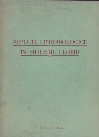 Aspecte epidemiologice in sifilisul florid