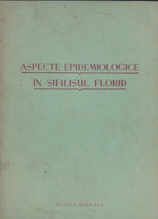 Aspecte epidemiologice in sifilisul florid