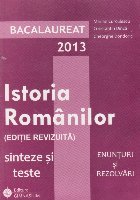 Bacalaureat 2022. Istoria Romanilor (editie revizuita) Sinteze si teste. Enunturi si rezolvari