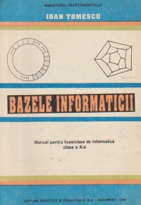 Bazele informaticii - Manual pentru licee/clase de informatica, clasa a X-a