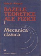 Bazele teoretice ale fizicii (1) - Mecanica clasica