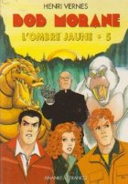 Bob Morane Ombre Jaune