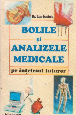 Bolile si analizele medicale pe intelesul tuturor