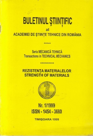 Buletinul Stiintific al Academiei de Stiinte Tehnice din Romania - Rezistenta Materialelor, Nr. 1/1999