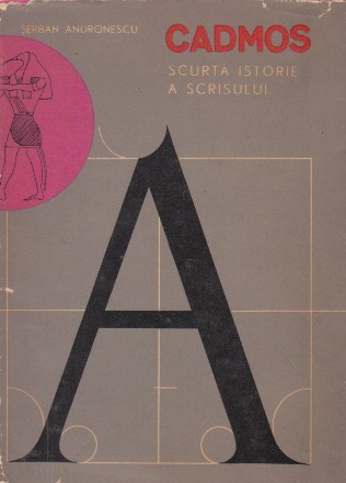 Cadmos. Scurta istorie a scrisului