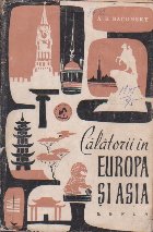 Calatorii in Europa si Asia