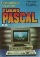 Calculatoare personale - Turbo Pascal 6.0