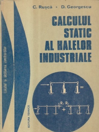 Calculul static al halelor industriale (Rusca, Georgescu)