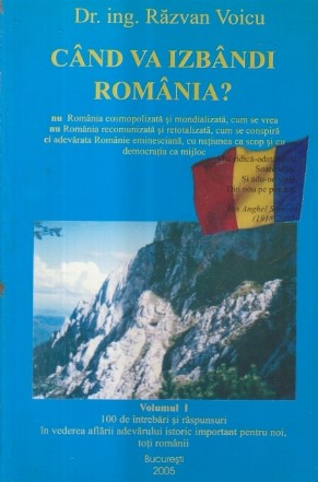 Cand va izbandi Romania? Volumul I