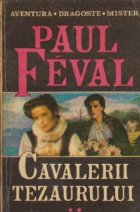 Cavalerii tezaurului Volumul lea Povestea