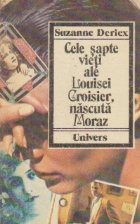 Cele sapte vieti ale Louisei Croisier, nascuta Moraz