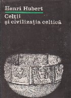 Celtii si civilizatia celtica