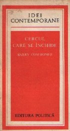 Cercul care se inchide - Natura, omul si tehnica