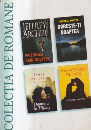 Colectia de romane - Prizonier prin nastere. Doreste-ti noaptea. Duminici la Tiffany. Despartirea de Jack