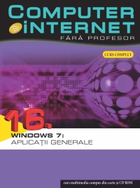 Computer si internet, vol. 16, Windows: aplicatii generale