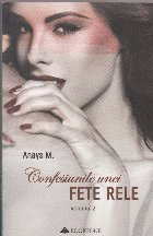 Confesiunile unei fete rele Volumul