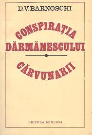 Conspiratia Darmanescului. Carvunarii  - Poveste istorica (1823 - 1827)