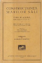 Constructiunea marilor sali - Studiu de acustica . Observatiuni