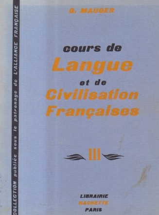 Cours de Langue et de Civilisation Francaises (III) - Paris et les Parisiens
