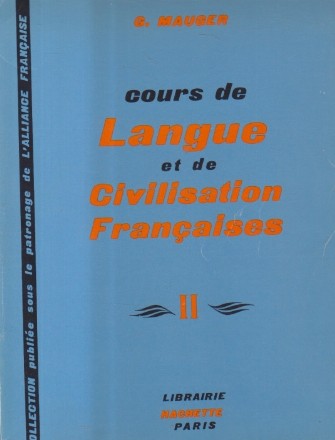Cours de Langue et de Civilisation Francaises (II) - 3e et 4e degres
