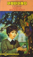 Cronicile din Narnia Nepotul Magicianului