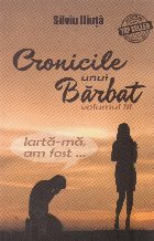 Cronicile unui barbat, Volumul al III-lea Cronicile unui barbat, Volumul al III-lea