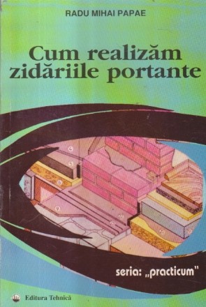 Cum realizam zidariile portante (Papae)