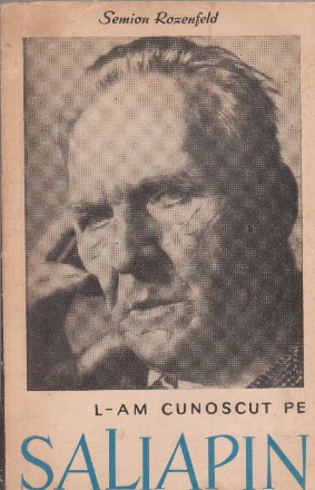 L-am cunoscut pe Saliapin