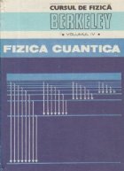 Cursul de fizica BERKELEY, Volumul al IV-lea - Fizica cuantica