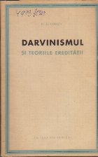 Darvinismul si Teoriile Ereditatii