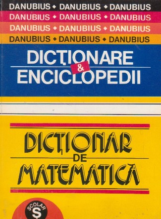 Dictionar de Matematica (Badelita)