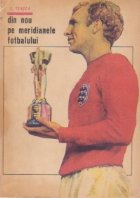 Din nou pe meridianele fotbalului Din nou pe meridianele fotbalului