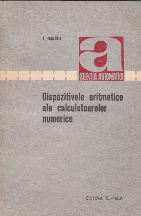 Dispozitivele aritmetice ale calculatoarelor numerice