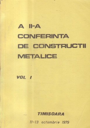 A doua Conferinta de Constructii Metalice, Timisoara 1979 (3 volume)