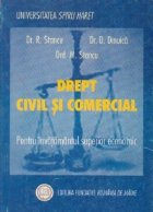 Drept civil si comercial. Pentru invatamantul superior economic