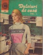 Dulciuri de casa, Volumul I