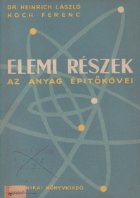 Elemi reszek anyag epitokovei (Particule